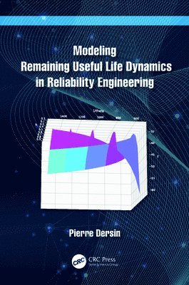 bokomslag Modeling Remaining Useful Life Dynamics in Reliability Engineering