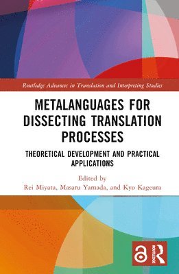 Metalanguages for Dissecting Translation Processes 1