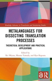 bokomslag Metalanguages for Dissecting Translation Processes