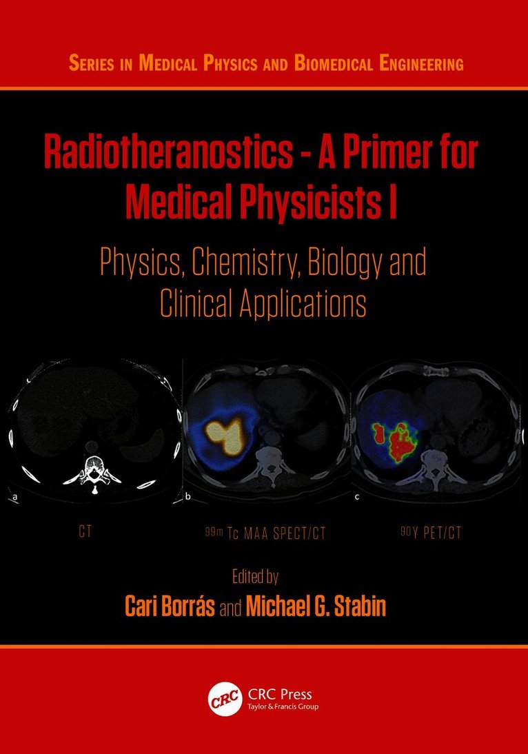 Radiotheranostics - A Primer for Medical Physicists I