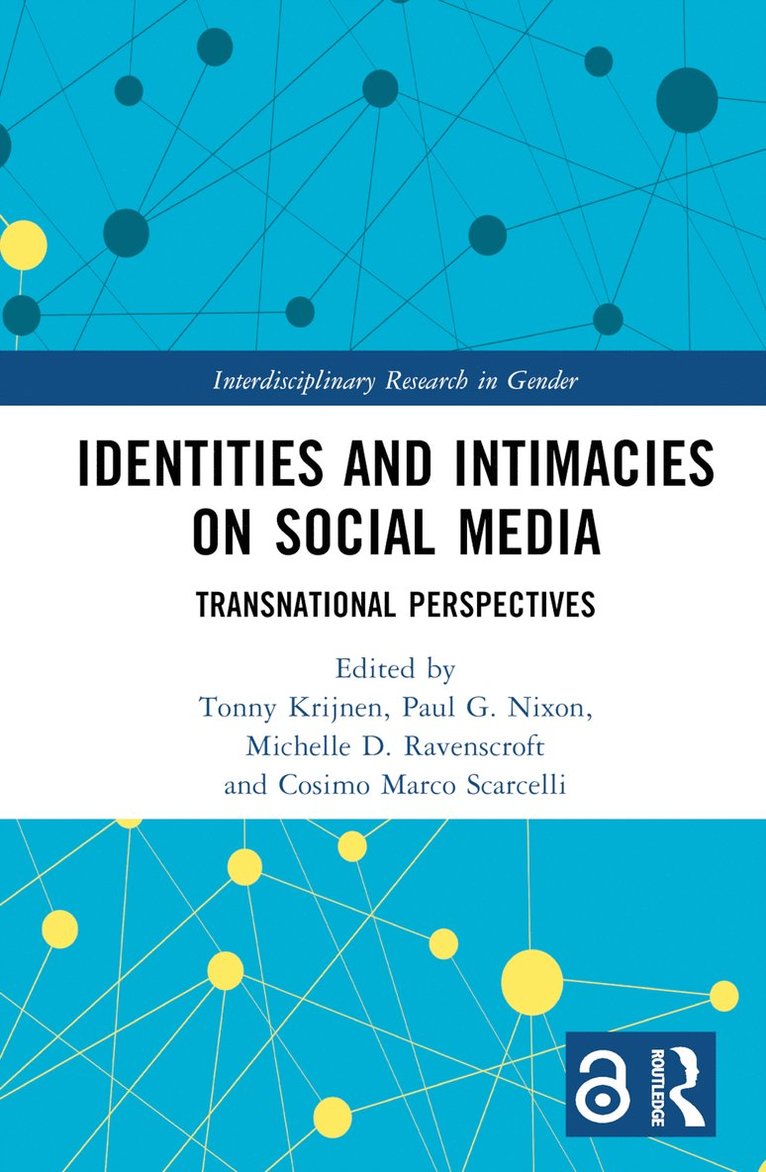 Identities and Intimacies on Social Media 1