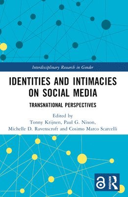 Identities and Intimacies on Social Media 1