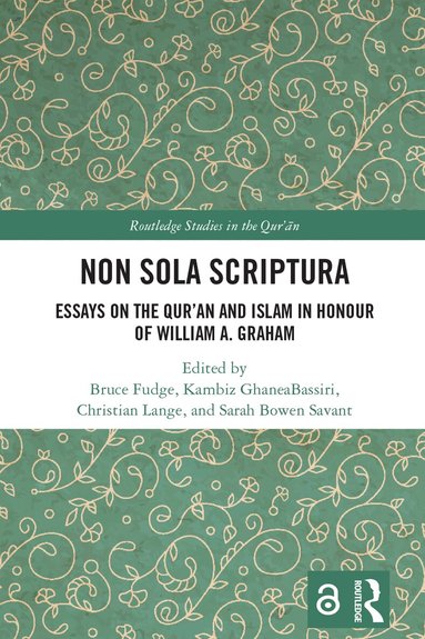 Bruce Fudge, Kambiz GhaneaBassiri, Christian Lange, Sarah Bowen Savant - Non Sola Scriptura, Inbunden