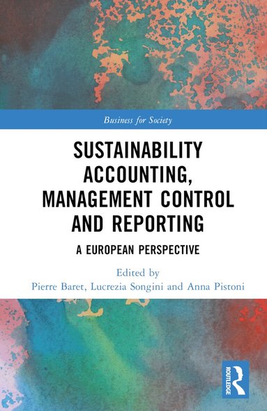 Pierre Baret, Lucrezia Songini, Anna Pistoni - Sustainability Accounting, Management Control and Reporting, Inbunden