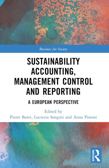 Pierre Baret, Lucrezia Songini, Anna Pistoni - Sustainability Accounting, Management Control and Reporting, Häftad