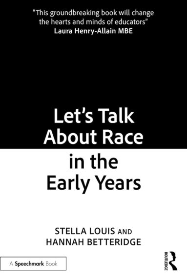 bokomslag Lets Talk About Race in the Early Years