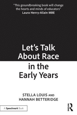 Lets Talk About Race in the Early Years 1
