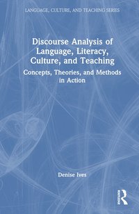 bokomslag Discourse Analysis of Language, Literacy, Culture, and Teaching