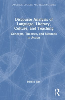 Discourse Analysis of Language, Literacy, Culture, and Teaching 1