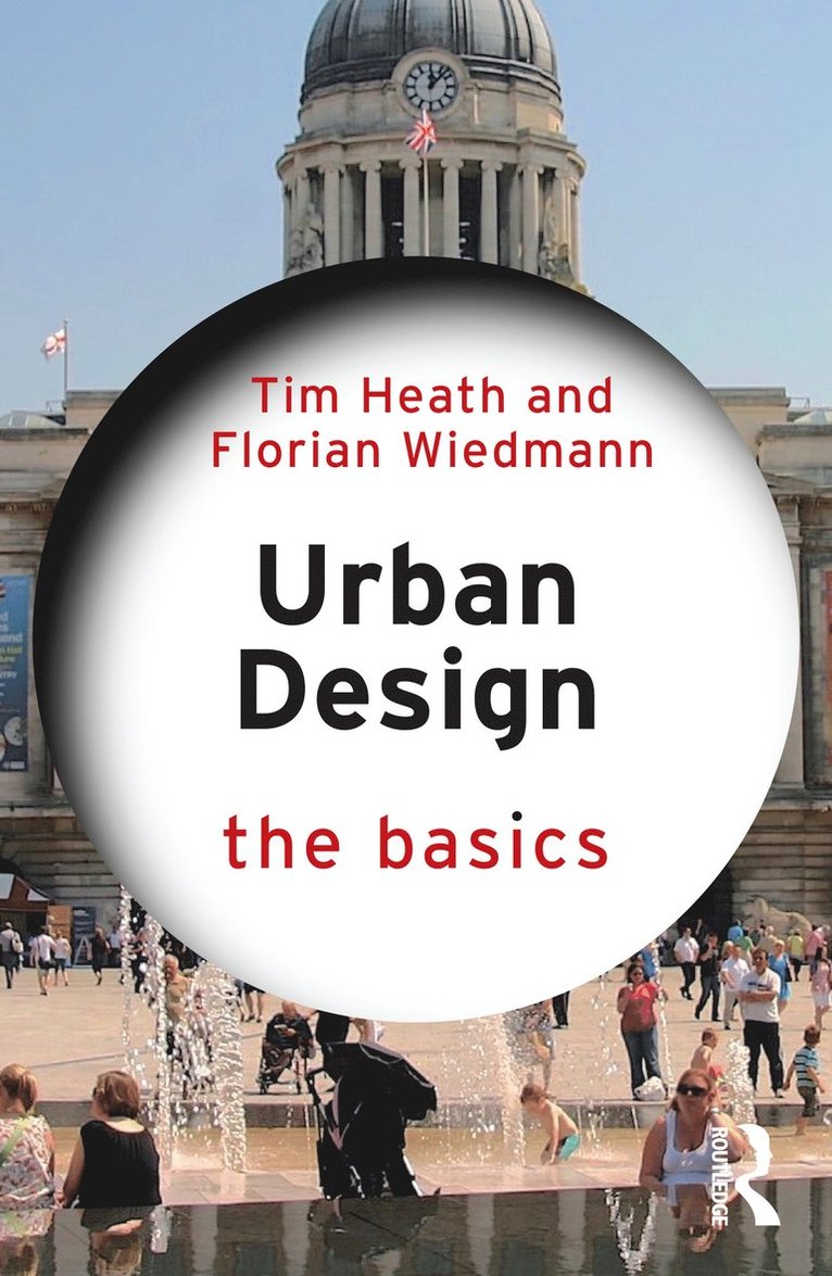 Tim Heath, Florian Wiedmann - Urban Design, Häftad