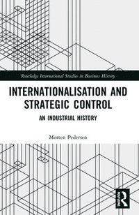 bokomslag Internationalisation and Strategic Control