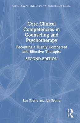bokomslag Core Clinical Competencies in Counseling and Psychotherapy