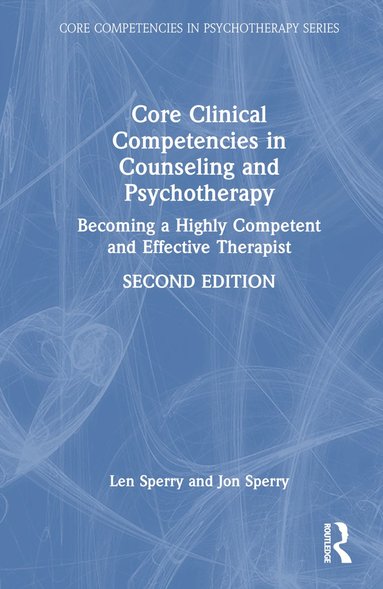 bokomslag Core Clinical Competencies in Counseling and Psychotherapy