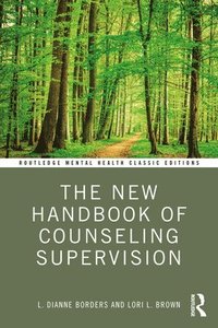 bokomslag The New Handbook of Counseling Supervision