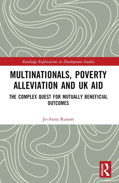 Jo-Anna Russon - Multinationals, Poverty Alleviation and UK Aid, Häftad