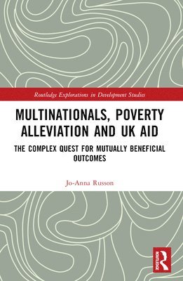 Jo-Anna Russon - Multinationals, Poverty Alleviation and UK Aid, Häftad