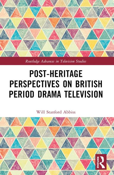 bokomslag Post-heritage Perspectives on British Period Drama Television