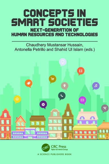 Chaudhery Hussain, Antonella Petrillo, Shahid Ul Islam - Concepts in Smart Societies, Inbunden