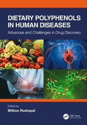 Dietary Polyphenols in Human Diseases 1