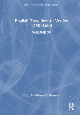 English Travellers to Venice 1450 1600 1