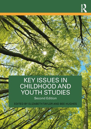 Elizabeth Taylor, Bee Hughes - Key Issues in Childhood and Youth Studies, Häftad