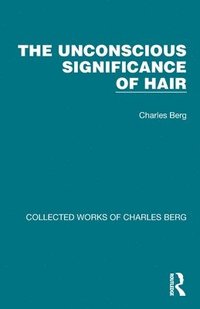 bokomslag Unconscious Significance of Hair