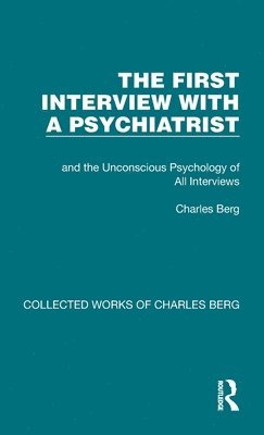 bokomslag The First Interview with a Psychiatrist