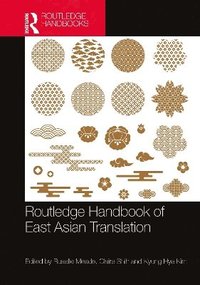 bokomslag Routledge Handbook of East Asian Translation