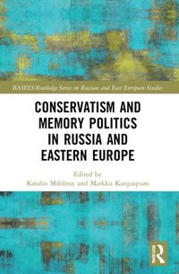 bokomslag Conservatism and Memory Politics in Russia and Eastern Europe