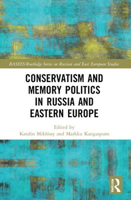 bokomslag Conservatism and Memory Politics in Russia and Eastern Europe