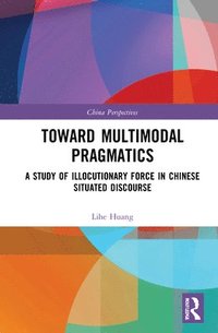 bokomslag Toward Multimodal Pragmatics