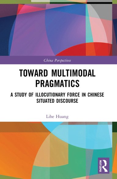 bokomslag Toward Multimodal Pragmatics