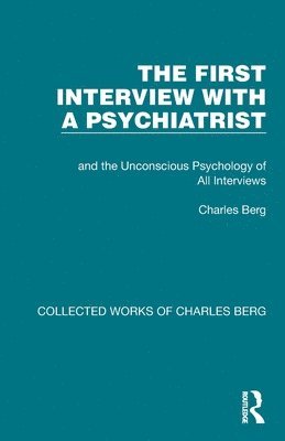 Charles Berg - First Interview with a Psychiatrist, Häftad