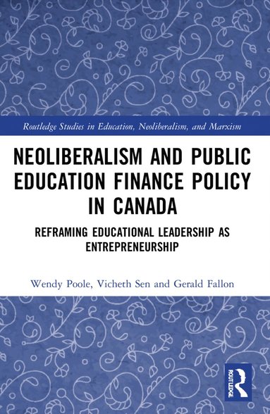 bokomslag Neoliberalism and Public Education Finance Policy in Canada