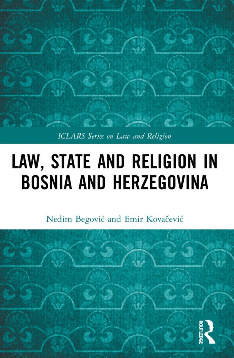 Law, State and Religion in Bosnia and Herzegovina 1