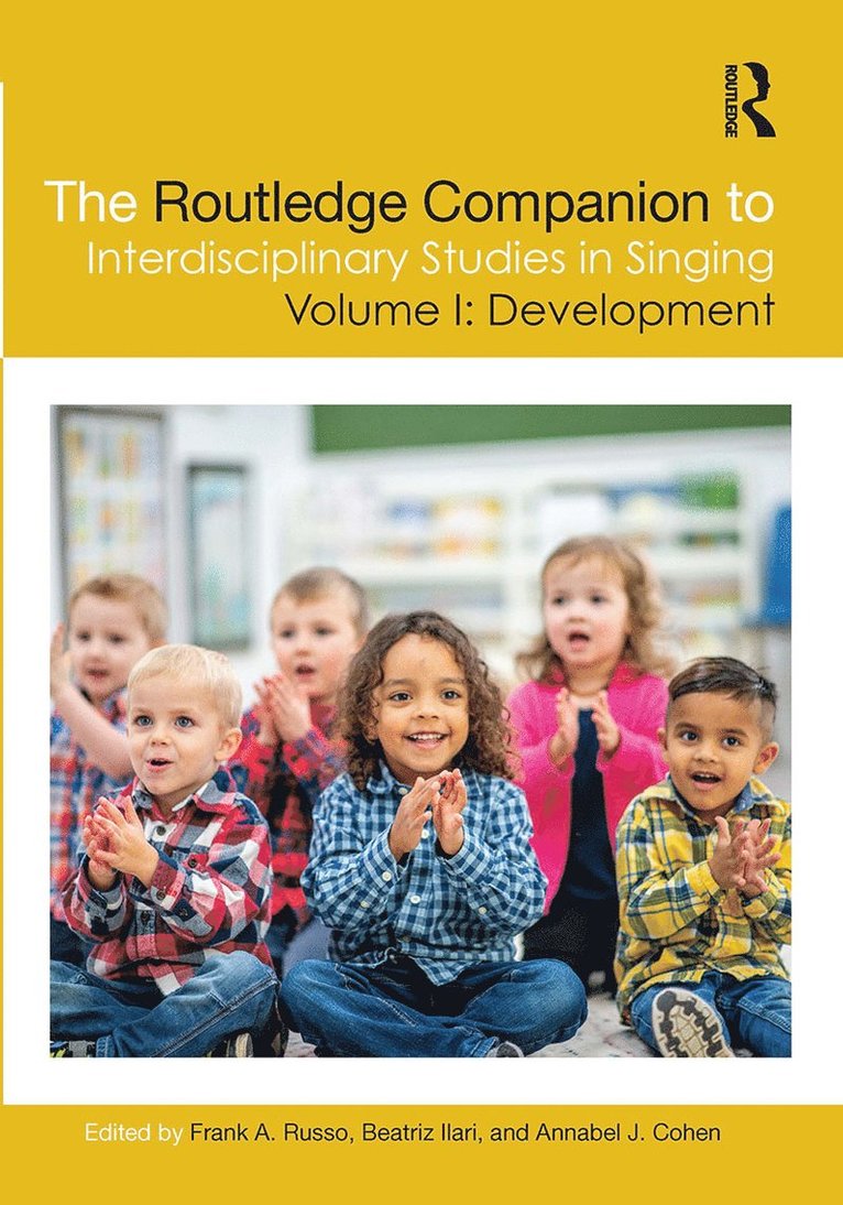 The Routledge Companion to Interdisciplinary Studies in Singing, Volume I: Development 1