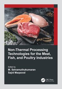 bokomslag Non-Thermal Processing Technologies for the Meat, Fish, and Poultry Industries