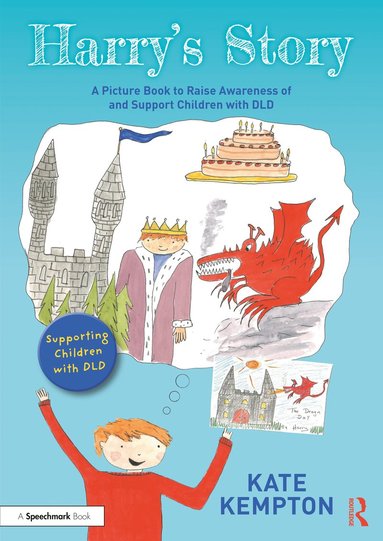 bokomslag Harry's Story: A Picture Book to Raise Awareness of and Support Children with DLD