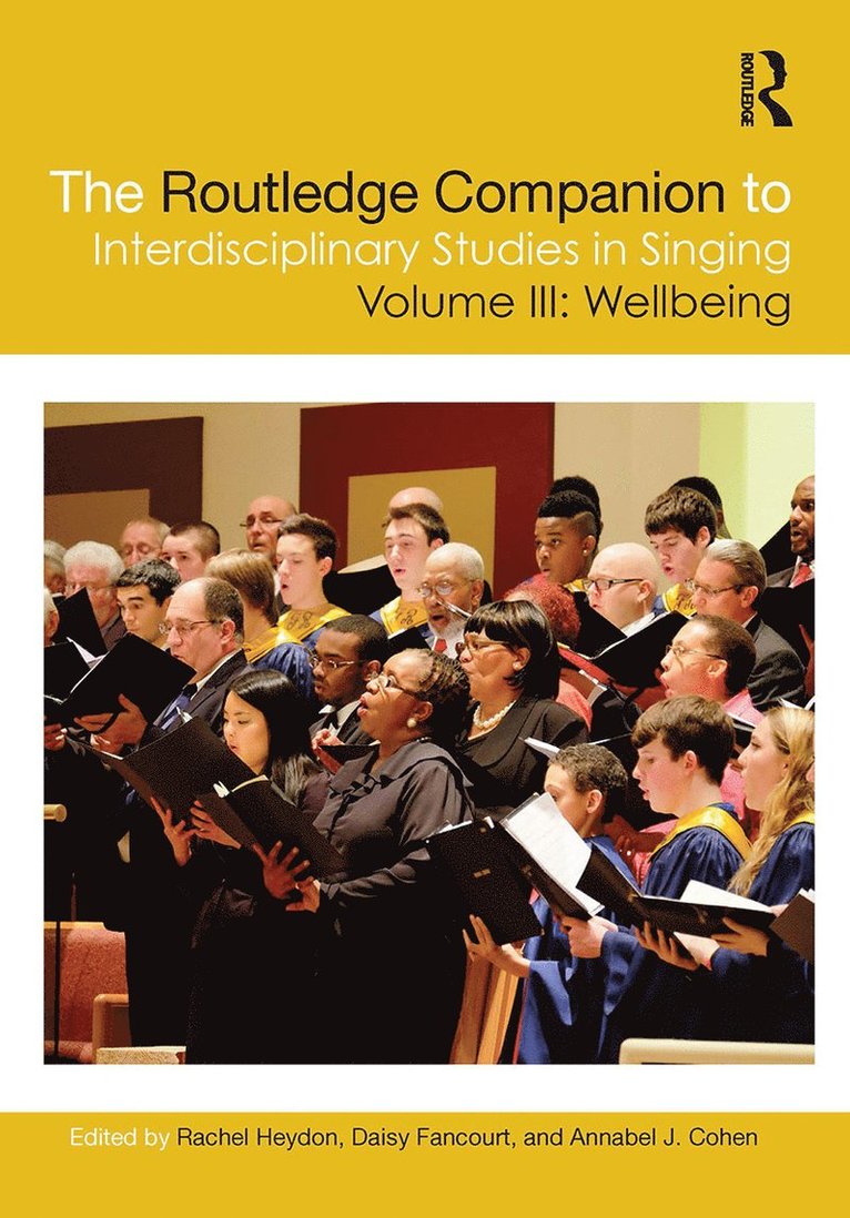 Rachel Heydon, Daisy Fancourt, Annabel J. Cohen - Routledge Companion to Interdisciplinary Studies in Singing, Volume III: Wellbeing, Häftad