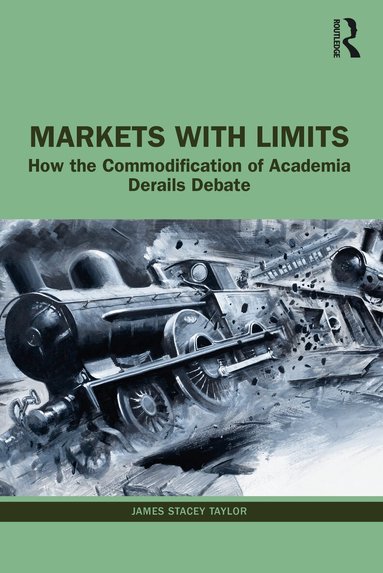 James Stacey Taylor - Markets with Limits, Häftad