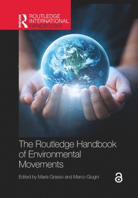 Maria Grasso, Marco Giugni, UK) Grasso, Maria (University of London, Switzerland) Giugni, Marco (University of Geneva - Routledge Handbook of Environmental Movements, Häftad