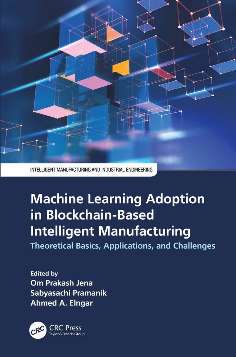 Machine Learning Adoption in Blockchain-Based Intelligent Manufacturing