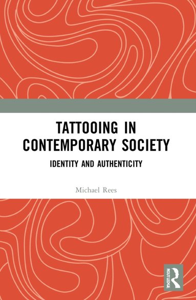 bokomslag Tattooing in Contemporary Society