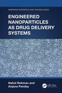 bokomslag Engineered Nanoparticles as Drug Delivery Systems