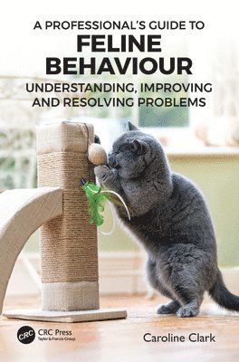 bokomslag A Professionals Guide to Feline Behaviour