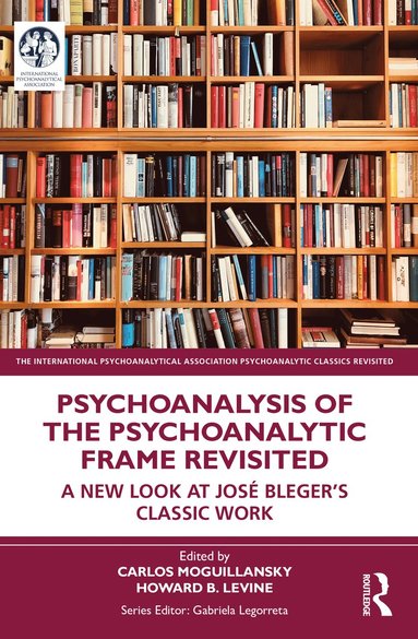 bokomslag Psychoanalysis of the Psychoanalytic Frame Revisited