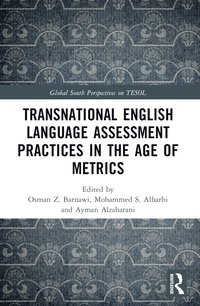 bokomslag Transnational English Language Assessment Practices in the Age of Metrics