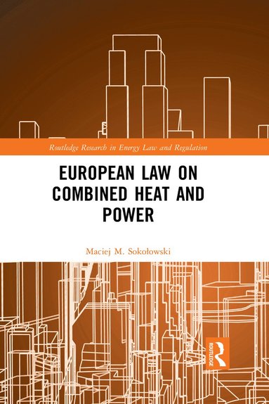 bokomslag European Law on Combined Heat and Power