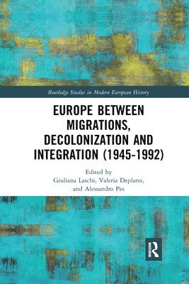 Europe between Migrations, Decolonization and Integration (1945-1992)