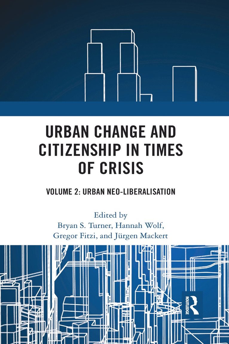 Urban Change and Citizenship in Times of Crisis 1